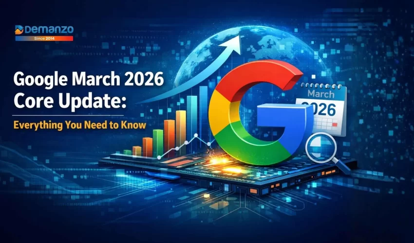 Google March 2026 Core Update concept image showing Google logo, rising analytics graph, digital globe, and calendar highlighting March 2026, representing SEO ranking changes, algorithm updates, and digital marketing performance growth