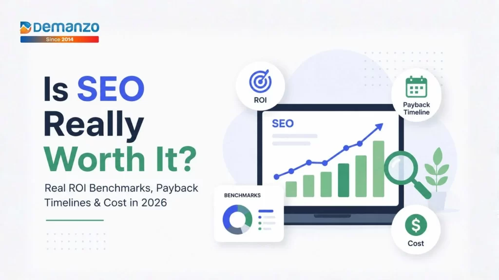 Is SEO Really Worth For SaaS Companies? Real ROI Benchmarks, Payback Timelines & Cost in 2026